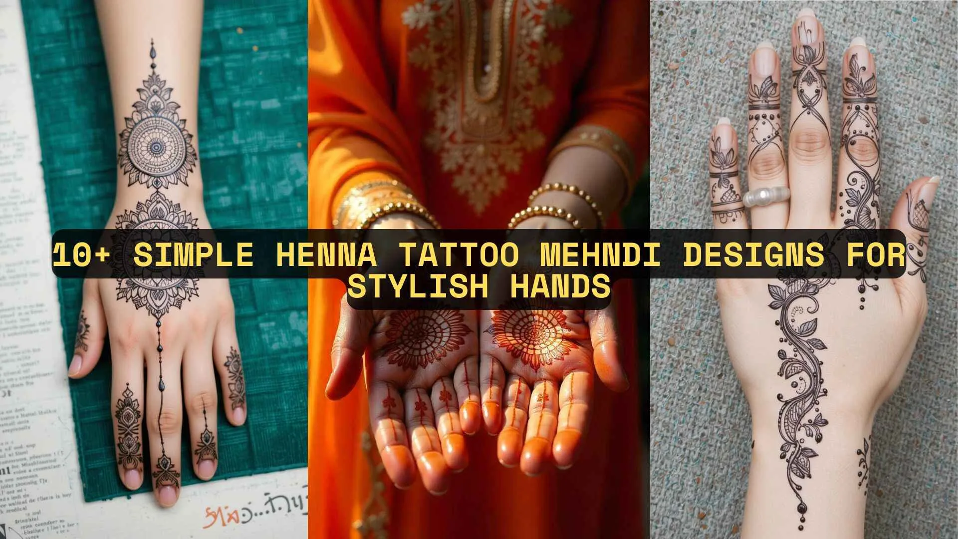 10+ Simple Henna Tattoo Mehndi Designs for Stylish Hands